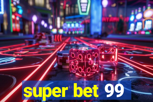 super bet 99